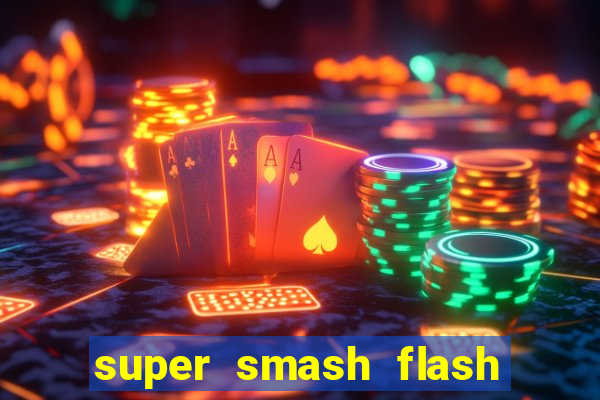 super smash flash 3 online